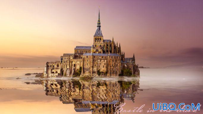 Photoshop给著名风景区圣米歇尔山城堡合成出浪漫意境的效果。
